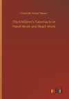 The Children's Tabernacle or Hand-Work and Heart-Work