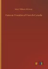 Famous Firesides of French Canada