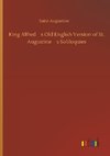 King Alfred¿s Old English Version of St. Augustine¿s Soliloquies