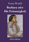 Barbara oder Die Frömmigkeit