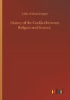 History of the Conflict between Religion and Science