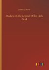 Studies on the Legend of the Holy Grail