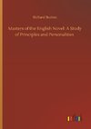 Masters of the English Novel: A Study of Principles and Personalities