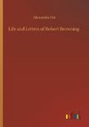 Life and Letters of Robert Browning