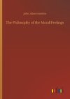 The Philosophy of the Moral Feelings