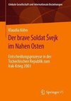 Der brave Soldat svejk im Nahen Osten