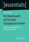 Die Bundeswehr als Teil einer Europäischen Armee