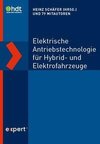 Elektrische Antriebstechnologie für Hybrid- und Elektrofahrzeuge