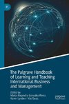 The Palgrave Handbook of Learning and Teaching International Business and Management