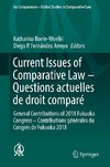 Current Issues of Comparative Law - Questions actuelles de droit comparé