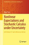 Nonlinear Expectations and Stochastic Calculus under Uncertainty