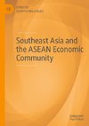 Southeast Asia and the ASEAN Economic Community