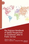 The Palgrave Handbook of Global Perspectives on Emotional Labor in Public Service