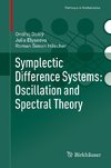 Symplectic Difference Systems: Oscillation and Spectral Theory