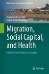 Migration, Social Capital, and Health