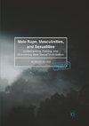 Male Rape, Masculinities, and Sexualities