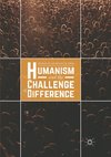 Humanism and the Challenge of Difference