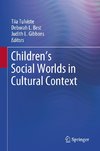 Children's Social Worlds in Cultural Context