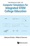 Introduction to Computer Simulations for Integrated STEM College Education