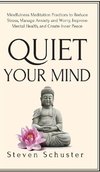 Quiet Your Mind