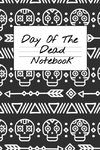 Day Of The Dead Notebook