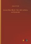 Louisa May Alcott - her Life, Letters, and Journals