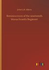 Reminiscences of the nineteenth Massachusetts Regiment