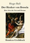 Der Henker von Brescia (Großdruck)