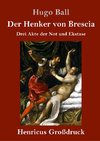 Der Henker von Brescia (Großdruck)