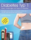 Diabetes Typ 1 - Basics, Anleitungen und Tipps für Diabetiker