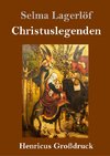 Christuslegenden (Großdruck)