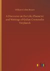 A Discourse on the Life, Character and Writings of Gulian Crommelin Verplanck