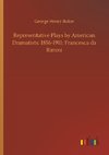 Representative Plays by American Dramatists: 1856-1911: Francesca da Rimini