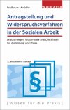 Antragstellung und Widerspruchsverfahren in der Sozialen Arbeit