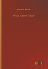 What Is Free Trade?