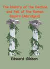 The History of the Decline and Fall of the Roman Empire