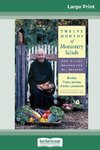 Twelve Months of Monastery Salads