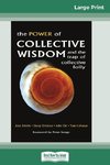 The Power of Collective Wisdom and the Trap of Collective Folly (16pt Large Print Edition)