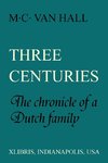 Three Centuries