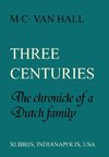 Three Centuries