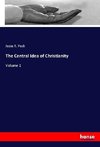 The Central Idea of Christianity