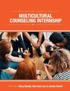 The Essential Guide to the Multicultural Counseling Internship