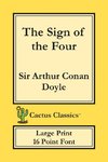 The Sign of the Four (Cactus Classics Large Print)