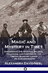 Magic and Mystery in Tibet