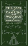 The Book Of Camping And Woodcraft (Legacy Edition)