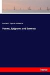 Poems, Epigrams and Sonnets