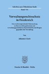 Verwaltungsrechtsschutz in Frankreich.