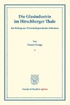 Die Glasindustrie im Hirschberger Thale.