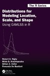 Distributions for Modeling Location, Scale, and Shape