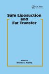 Safe Liposuction and Fat Transfer